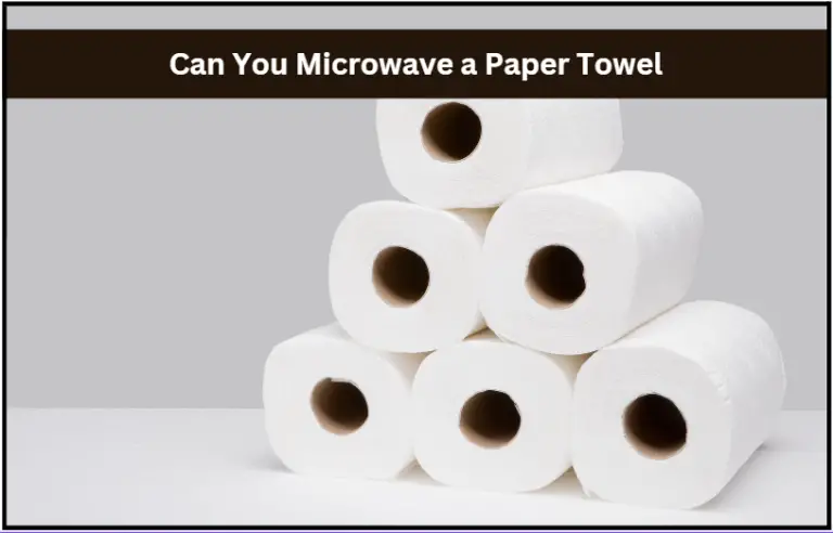 Can You Microwave a Paper Towel? It’s Not as Safe as It Seems