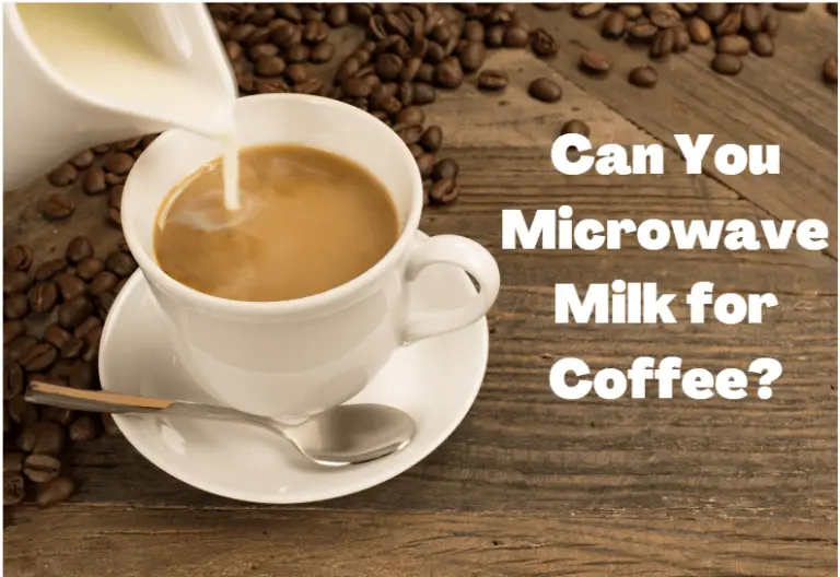 How to Microwave Milk for Coffee? It’s Easier Than You Think