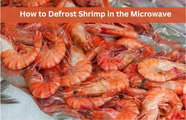 How to Defrost Shrimp in the Microwave