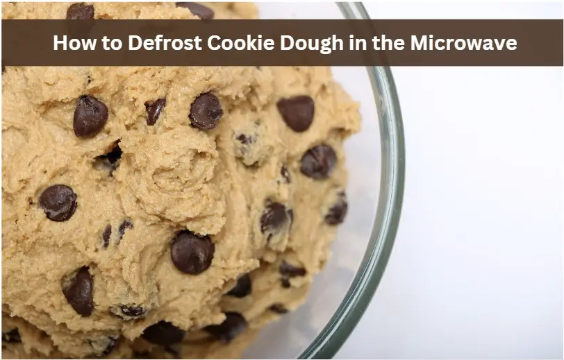 defrosted cookie dough in the microwave